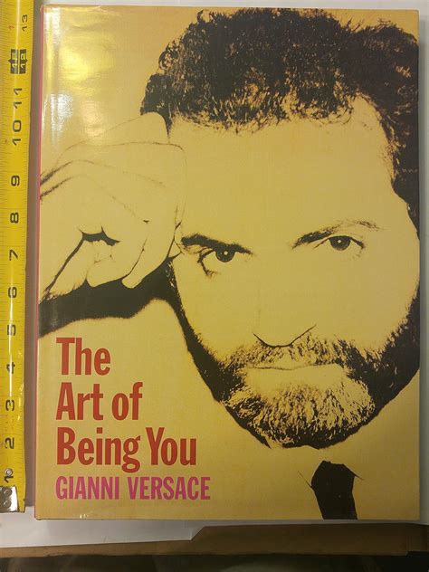 The art of being you: Gianni Versace: 9788878139213: 